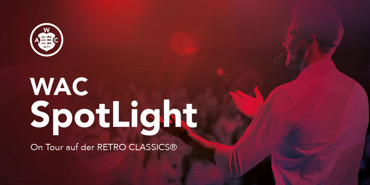 WAC-Spotlight on Tour auf der RETRO CLASSICS®